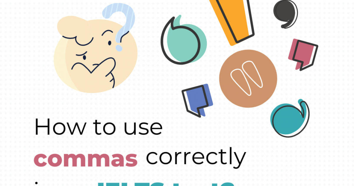 how-to-use-commas-correctly-in-an-ielts-test